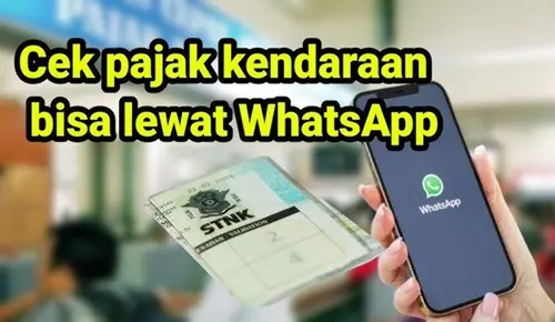 Langkah Mudah Periksa Pajak Kendaraan Bermotor Lewat WhatsApp