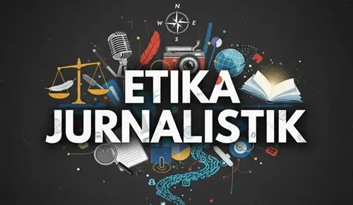 Beginilah Penerapan Etika Jurnalistik Dalam Media Berita Online Indonesia, Simak Juga Kendala Dan Peran Yang Bisa Memperkuatnya